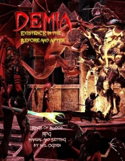 Cover for Wil Ogden · Demia: Existence in the Before and After - Rings of Blood (Taschenbuch) (2018)
