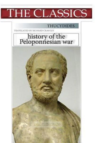 Thucydides, History of the Peloponnesian war - Thucydides - Livros - Createspace Independent Publishing Platf - 9781724525802 - 29 de julho de 2018