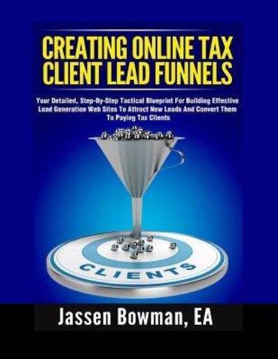 Cover for Jassen Bowman Ea · How to Create Online Tax Client Lead Funnels (Paperback Book) (2014)