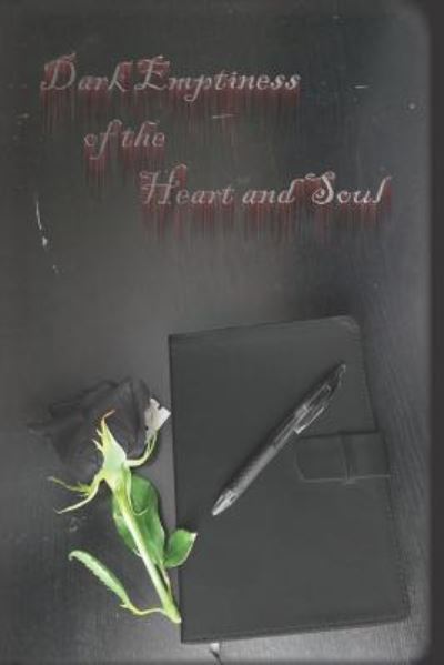 Cover for Cari Meloche · Dark Emptiness of the Heart and Soul (Paperback Book) (2018)