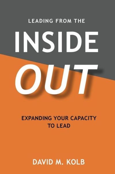 Cover for David M Kolb · Leading from the InsideOUT (Paperback Book) (2018)