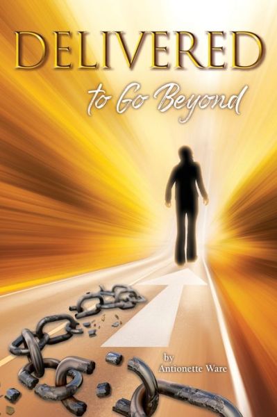 Cover for Antionette Ware · Delivered To Go Beyond (Paperback Book) (2020)