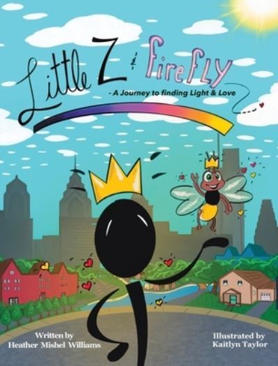 Little Z and Firefly - Heather Mishel Williams - Books - Noor Publishing - 9781737990802 - January 4, 2023