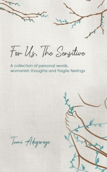 Cover for Tumi Adegoroye · For Us The Sensitive (Taschenbuch) (2023)