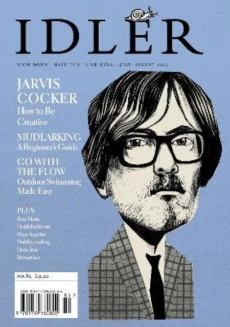 Cover for The Idler 85, Jul / Aug 22: Featuring Jarvis Cocker plus wild swimming, mudlarking and more - Idler (Paperback Book) (2022)