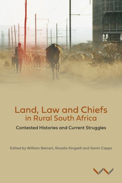 Cover for William Beinart · Land, Law and Chiefs in Rural South Africa (Gebundenes Buch) (2021)