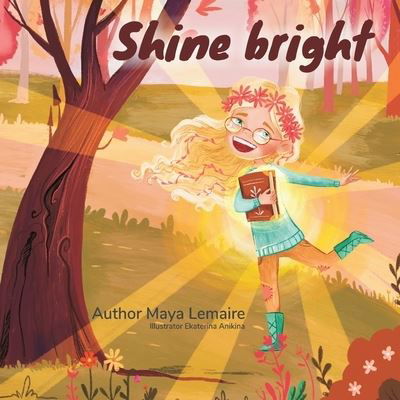 Cover for Maya Lemaire · Shine Bright (Paperback Book) (2020)