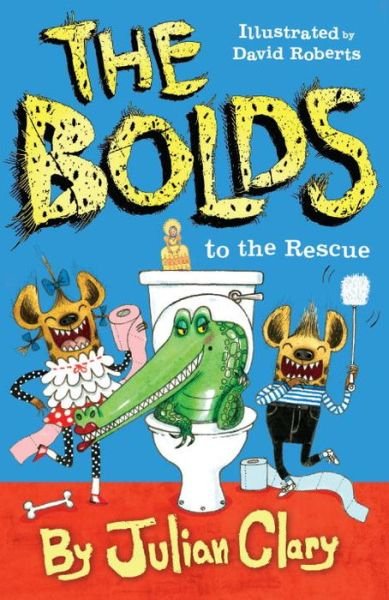 Cover for Julian Clary · The Bolds to the Rescue - The Bolds (Paperback Bog) (2016)