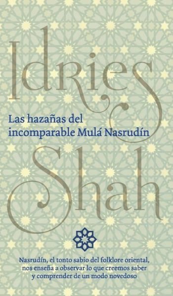 Cover for Idries Shah · Las hazanas del incomparable Mula Nasrudin (Hardcover Book) (2020)