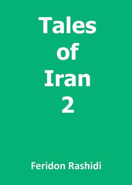 Cover for Feridon Rashidi · Tales of Iran 2 (Paperback Book) (2015)