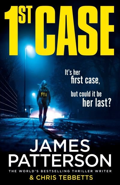 Cover for James Patterson · 1st Case: It's her first case. It could be her last. (Paperback Bog) (2020)