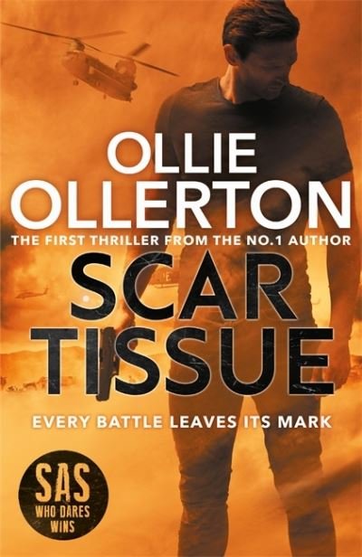 Cover for Ollie Ollerton · Scar Tissue: The Debut Thriller from the No.1 Bestselling Author and Star of SAS: Who Dares Wins (Gebundenes Buch) (2020)