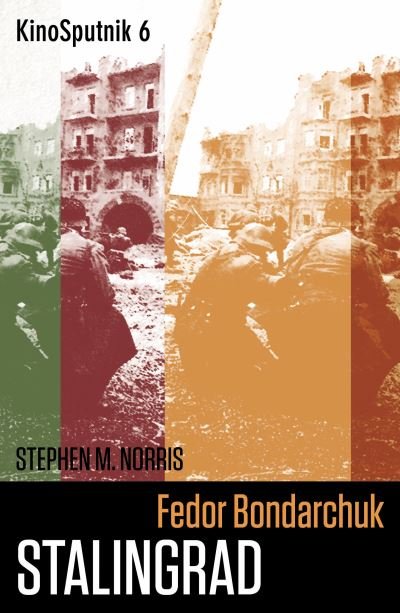 Cover for Stephen Norris · Fedor Bondarchuk: 'Stalingrad' - KinoSputnik (Taschenbuch) [New edition] (2022)