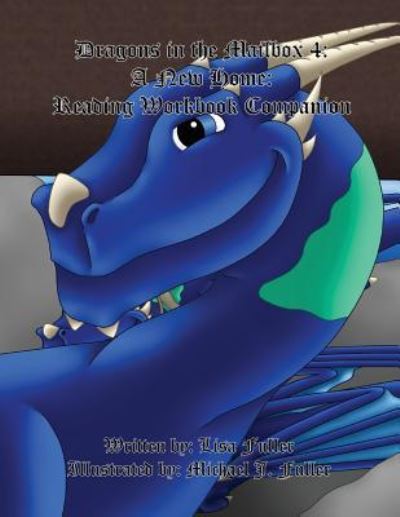 Dragons in the Mailbox 4 - Lisa Fuller - Books - Independently Published - 9781792829802 - December 28, 2018