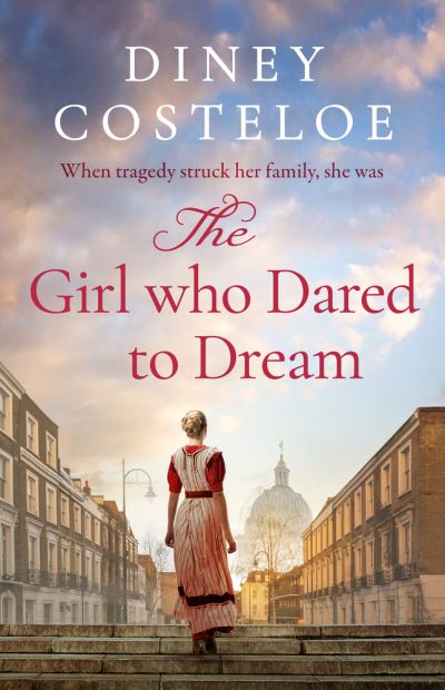 Cover for Diney Costeloe · The Girl Who Dared to Dream (Hardcover Book) (2022)