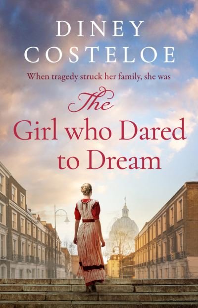 Cover for Diney Costeloe · The Girl Who Dared to Dream (Innbunden bok) (2022)