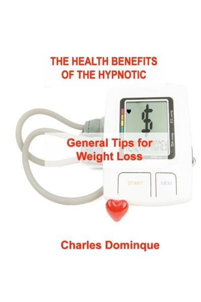 Cover for Charles Dominque · The Health Benefits of the Hypnotic Gastric (Paperback Book) (2022)