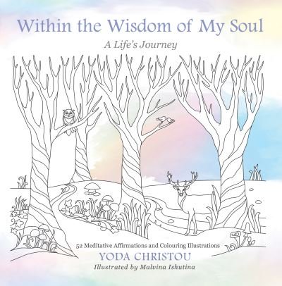 Cover for Yoda Christou · Within the Wisdom of My Soul: A Life's Journey (Hardcover bog) (2024)