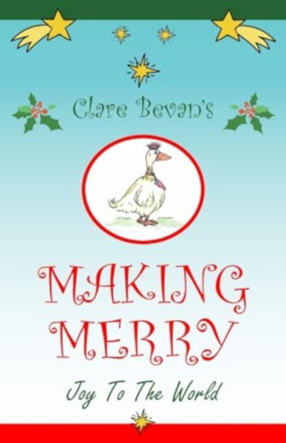 Cover for Clare Bevan · Making Merry: Joy to the World (Paperback Book) (2023)