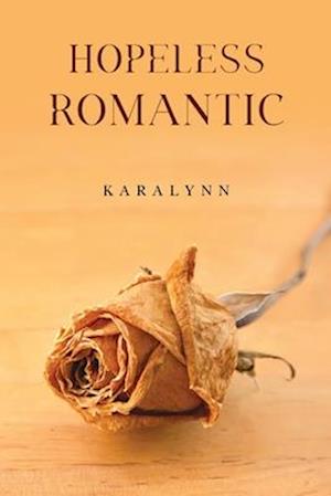 Cover for Karalynn · Hopeless Romantic (Paperback Book) (2025)