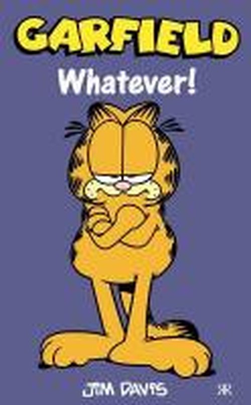 Garfield - Whatever! - Jim Davis - Böcker - Ravette Publishing Ltd - 9781841613802 - 22 maj 2014