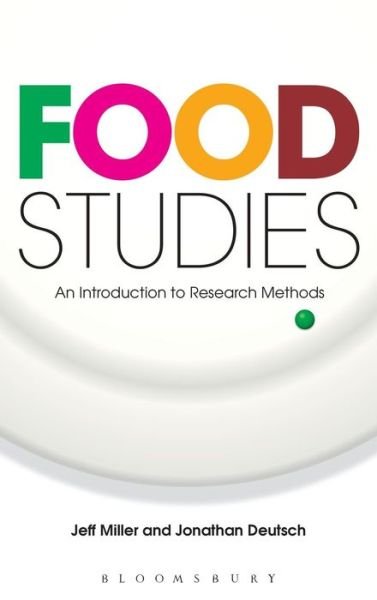 Cover for Jeff Miller · Food Studies: An Introduction to Research Methods (Hardcover Book) (2009)