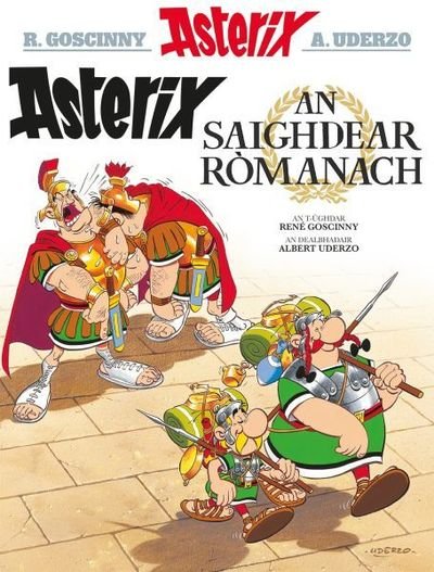 Cover for Rene Goscinny · Asterix an Saighdear Romanach (Gaelic) (Paperback Bog) (2018)