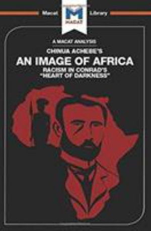 Cover for Clare Clarke · An Analysis of Chinua Achebe's An Image of Africa: Racism in Conrad's Heart of Darkness - The Macat Library (Gebundenes Buch) (2017)