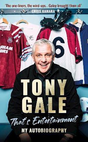 Cover for Tony Gale  Thats Entertainment My Autobiography (Bog) (2023)
