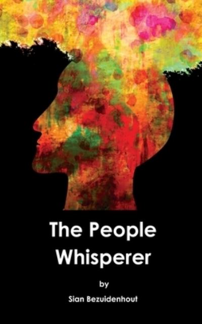 Cover for Sian Bezuidenhout · The People Whisperer (Pocketbok) (2019)