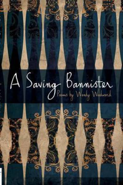 Cover for Wendy Woodward · A Saving Bannister (Paperback Book) (2015)