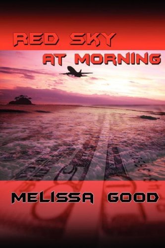 Cover for Melissa Good · Red Sky At Morning (Paperback Book) (2007)