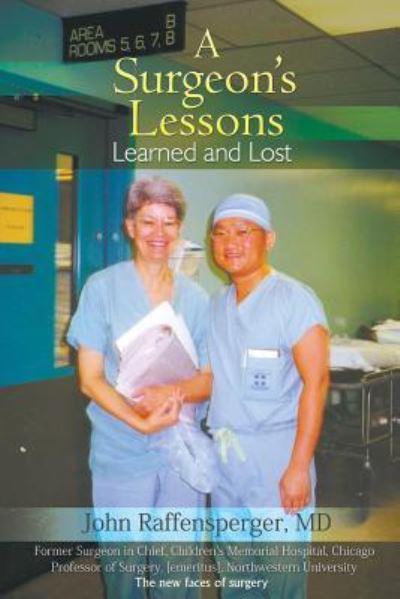 Cover for John Raffensperger · A Surgeon's Lessons, Learned and Lost (Pocketbok) (2019)