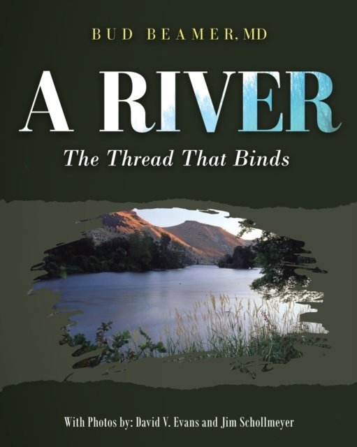 Cover for Bud Beamer · A River (Pocketbok) (2021)