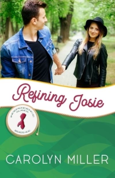 Cover for Carolyn Miller · Refining Josie (Book) (2022)