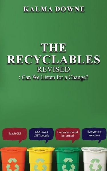 Recyclables - Ray Fredell - Books - Authors' Tranquility Press - 9781958179802 - May 11, 2022