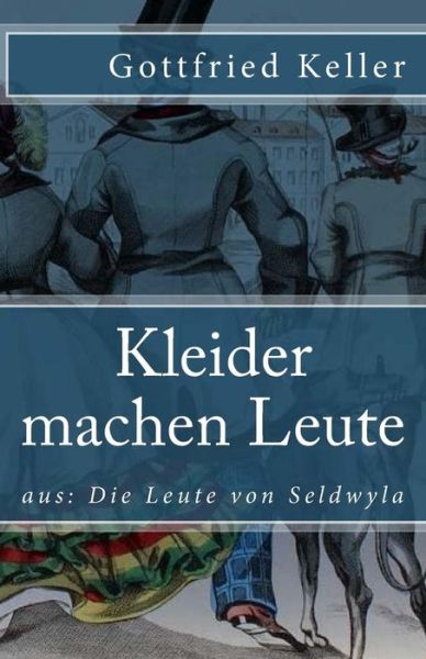 Cover for Gottfried Keller · Kleider machen Leute (Paperback Book) (2017)