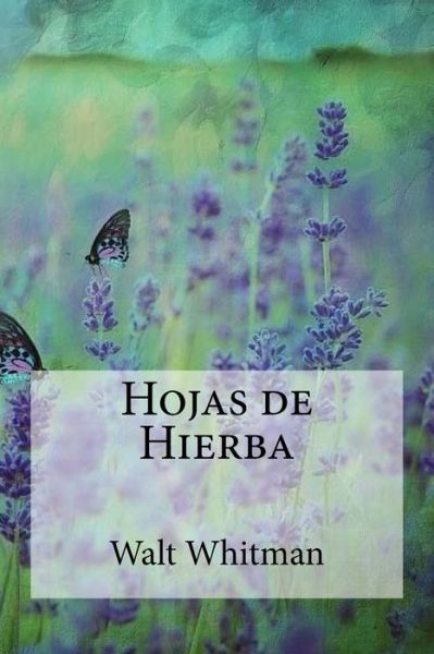 Cover for Walt Whitman · Hojas de Hierba (Taschenbuch) (2017)