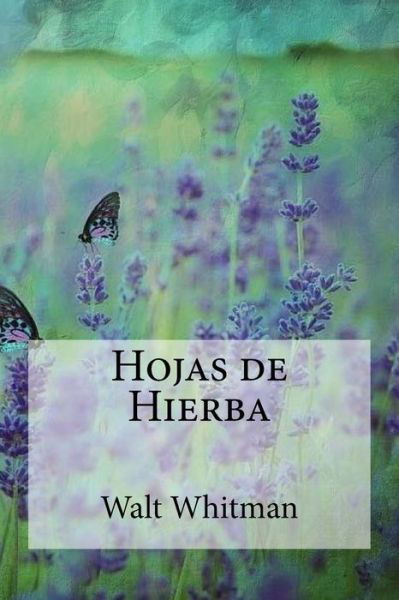 Cover for Walt Whitman · Hojas de Hierba (Paperback Book) (2017)