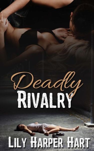 Cover for Lily Harper Hart · Deadly Rivalry (Paperback Book) (2017)