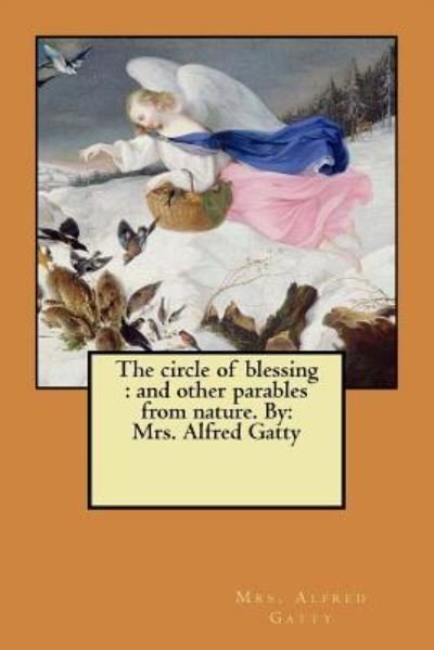 Cover for Mrs Alfred Gatty · The Circle of Blessing (Paperback Bog) (2017)