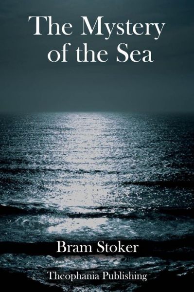 Cover for Bram Stoker · The Mystery of the Sea (Paperback Book) (2018)