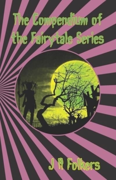 Cover for Julie Folkers · The Compendium of the Fairytale Series (Paperback Bog) (2022)