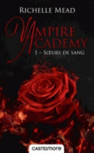 Cover for Richelle Mead · Vampire Academy - Soeurs de sang (Paperback Book) (2016)