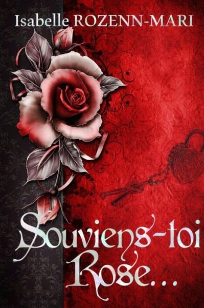 Cover for Isabelle Rozenn-mari · Souviens-toi Rose... (Pocketbok) (2015)