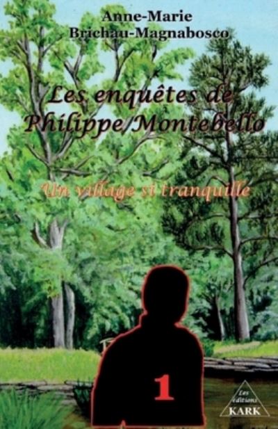 Cover for Anne-Marie Brichau-Magnabosco · Les enquetes de Philippe Montebello (Paperback Book) (2017)