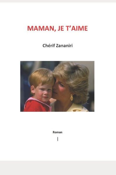 Cover for Cherif Zananiri · Maman, je t'aime... (Paperback Book) (2018)