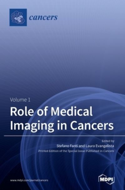 Cover for Stefano Fanti · Role of Medical Imaging in Cancers (Hardcover Book) (2021)