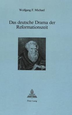 Cover for Marian Michael · Das deutsche Drama der Reformationszeit (Hardcover Book) (1984)