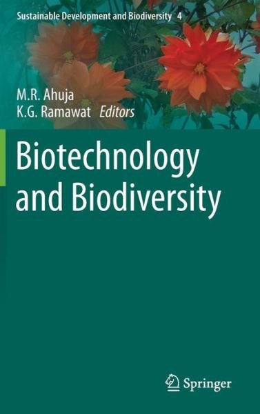 Cover for M R Ahuja · Biotechnology and Biodiversity - Sustainable Development and Biodiversity (Hardcover Book) [2014 edition] (2014)